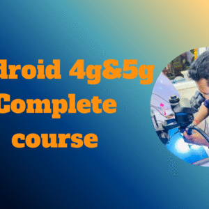 Android 4g & 5g Complete Course